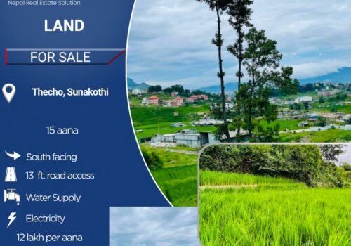 15 aana land for sale in Thecho- 12 lakh per aana
